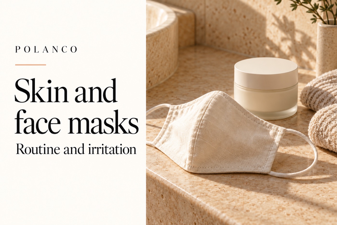 Skin and face masks: building a gentler routine · Illustrative cover